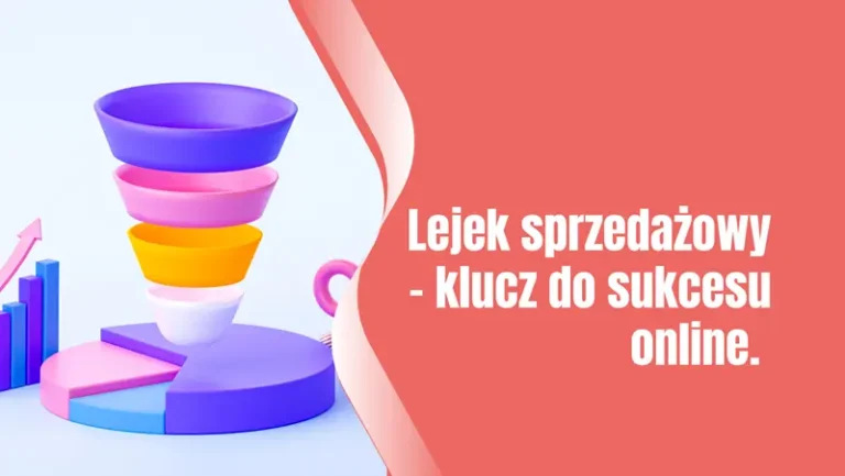 Lejek sprzedażowy - klucz do sukcesu online