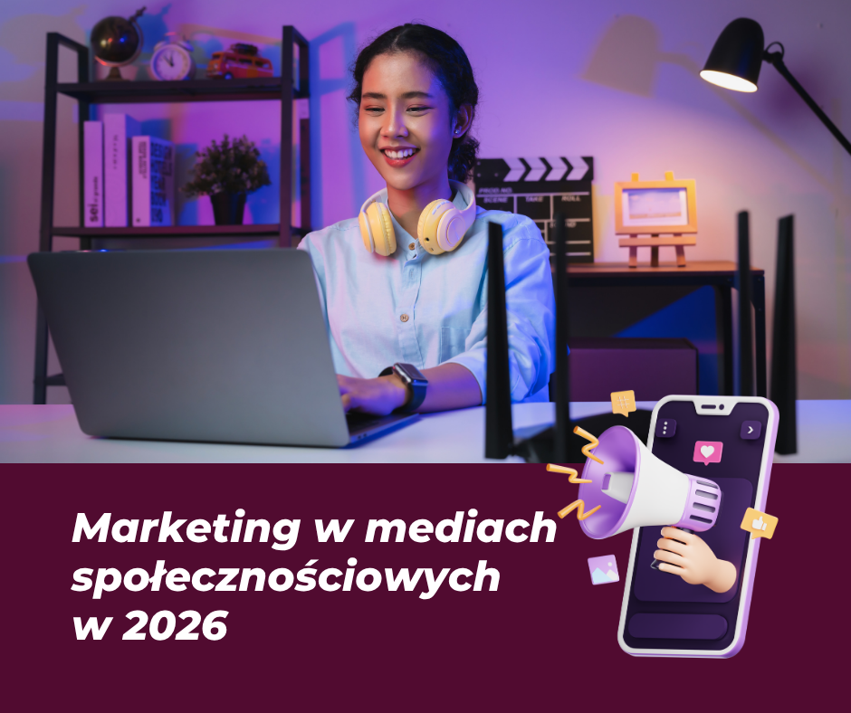 Marketing-w-mediach-spolecznosciowych-w-2026